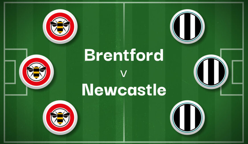 Brentford v Newcastle Best Betting Predictions, Cheat Sheet & Predicted Lineups