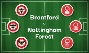 Brentford v Nottingham Forest Best Betting Predictions, Cheat Sheet & Predicted Lineups