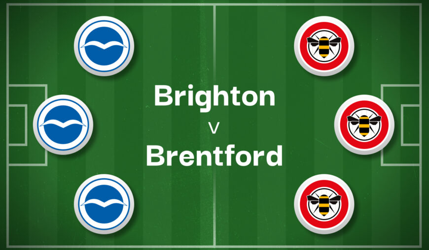 Brighton v Brentford Best Betting Predictions, Cheat Sheet & Predicted Lineups