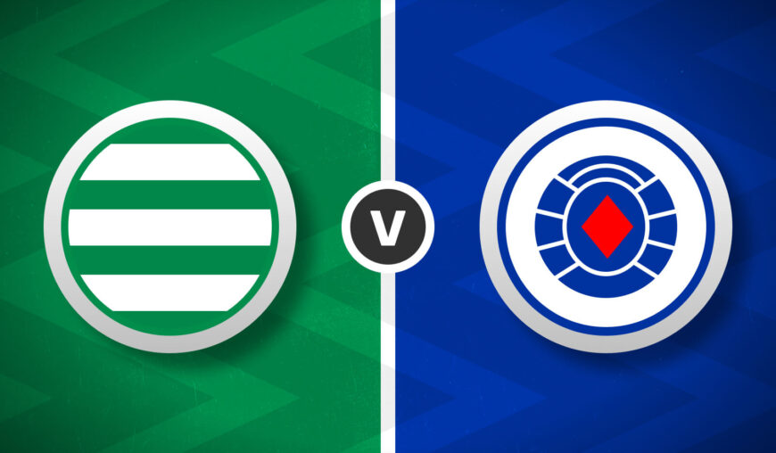 Celtic v Rangers Bet Builder Tips - 2x Bet Builders 3/1 & 7/1