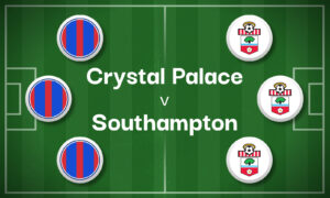 Crystal Palace v Southampton Best Betting Predictions, Cheat Sheet & Predicted Lineups