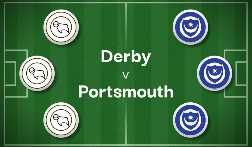 Derby v Portsmouth Best Betting Predictions, Cheat Sheet & Predicted Lineups