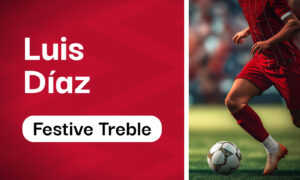 10/1 Luis Diaz Betting Tips, Special Outright Bet & Odds - Festive Treble