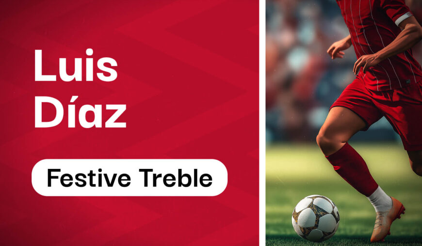 10/1 Luis Diaz Betting Tips, Special Outright Bet & Odds - Festive Treble