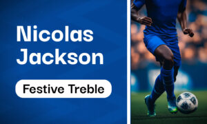 22/1 Nicolas Jackson Betting Tips, Special Outright Bet & Odds [26th December - 6th January]