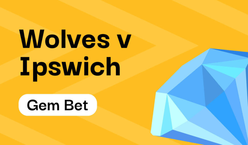 Gem Bet: Wolves v Ipswich (Premier League)