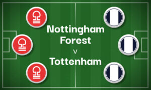 Nottingham Forest v Tottenham Best Betting Predictions, Cheat Sheet & Predicted Lineups