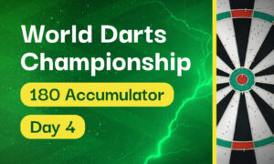 4/1 Day 3 PDC World Championship Darts 180 Accumulator Tips