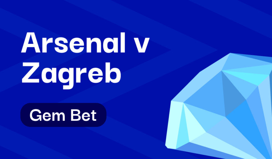 Gem Bet: Arsenal v Dinamo Zagreb