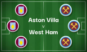 Aston Villa v West Ham Best Betting Predictions, Cheat Sheet & Predicted Lineups