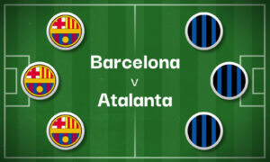 Barcelona v Atalanta Best Betting Predictions, Cheat Sheet & Predicted Lineups