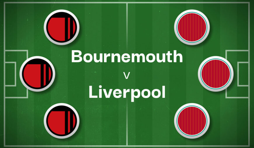 Bournemouth v Liverpool Best Betting Predictions, Cheat Sheet & Predicted Lineups