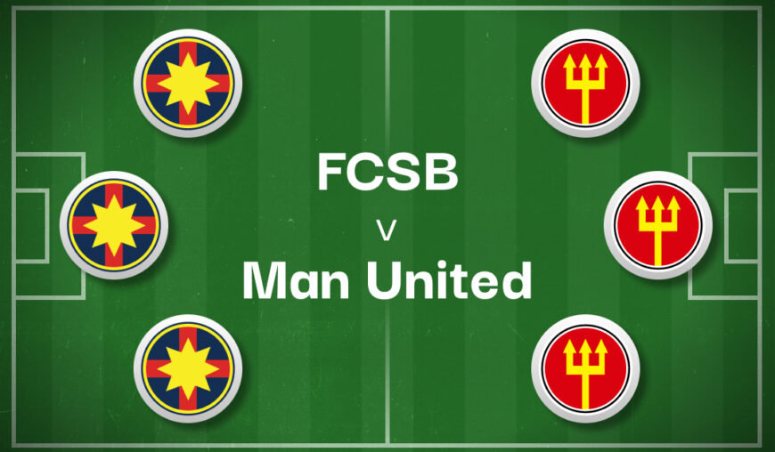 FCSB v Man United Best Betting Predictions, Cheat Sheet & Predicted Lineups