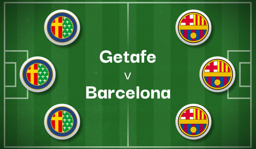 Getafe v Barcelona Best Betting Predictions, Cheat Sheet & Predicted Lineups