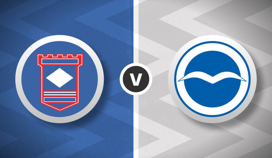 Ipswich v Brighton Bet Builder Tips - 2x Bet Builders 5/1 & 8/1