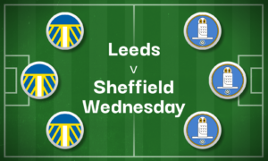 Leeds v Sheffield Wednesday Best Betting Predictions, Cheat Sheet & Predicted Lineups