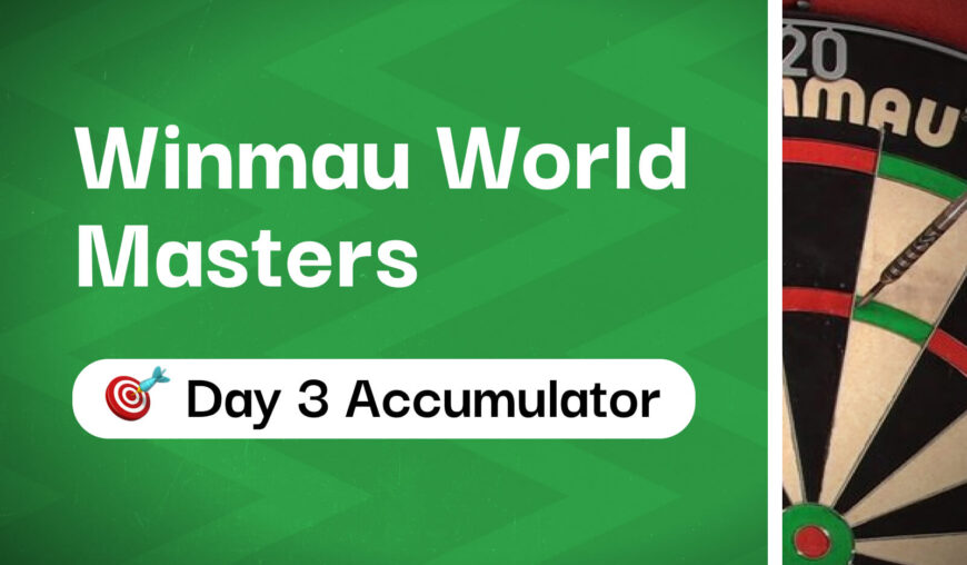 5/1 Day 3 Winmau World Masters Accumulator Tips & Predictions