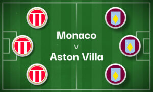 Monaco v Aston Villa Best Betting Predictions, Cheat Sheet & Predicted Lineups