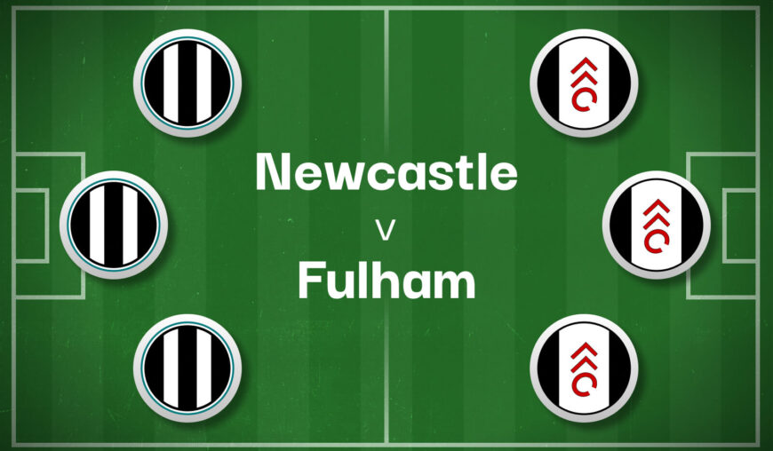 Newcastle v Fulham Best Betting Predictions, Cheat Sheet & Predicted Lineups