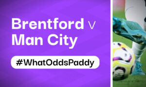 10/1 Brentford v Man City #WhatOddsPaddy [High Odds Betting Tip]