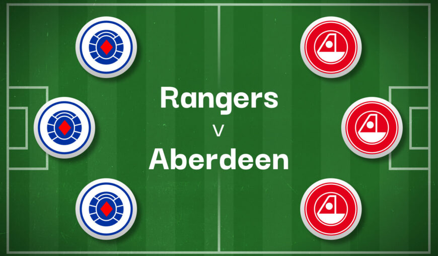 Rangers v Aberdeen Expert Prediction, Betting Tips & Cheat Sheet