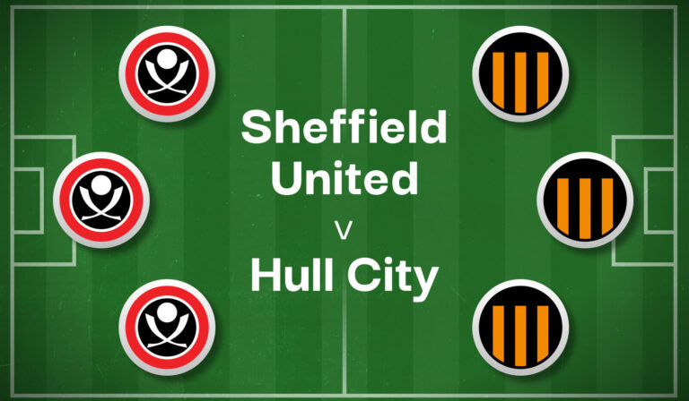 Sheffield United v Hull Best Betting Predictions, Cheat Sheet & Predicted Lineups