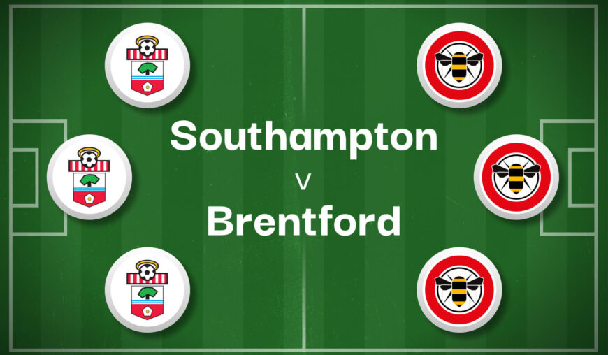 Southampton v Brentford Best Betting Predictions, Cheat Sheet & Predicted Lineups