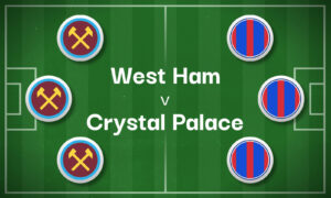 West Ham v Crystal Palace Best Betting Predictions, Cheat Sheet & Predicted Lineups