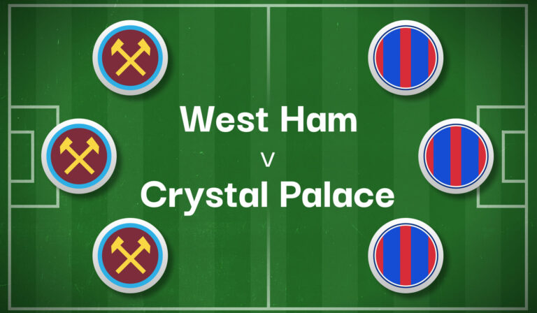 West Ham v Crystal Palace Best Betting Predictions, Cheat Sheet & Predicted Lineups