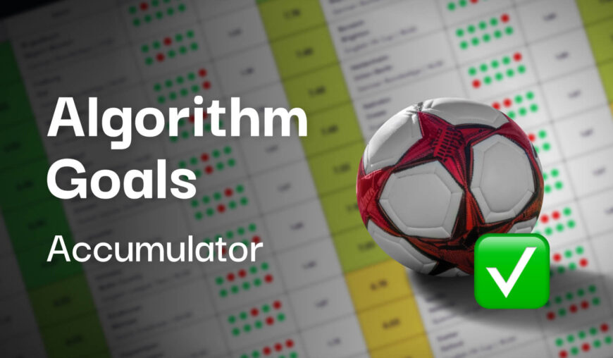 Thursday's 4/1 Goals Algorithm Accumulator Tips - Over 1.5 Goals, Over 2.5 Goals & BTTS (Goals Sheet)