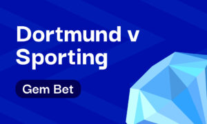 Gem Bet: Dortmund v Sporting