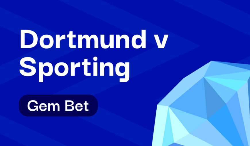 Gem Bet: Dortmund v Sporting