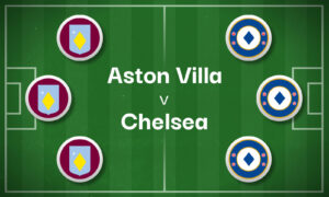 Aston Villa v Chelsea Best Betting Predictions, Cheat Sheet & Predicted Lineups