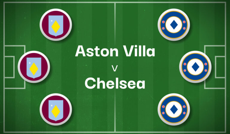 Aston Villa v Chelsea Best Betting Predictions, Cheat Sheet & Predicted Lineups