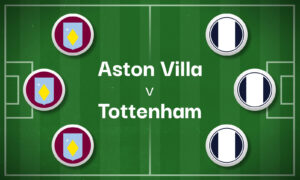 Aston Villa v Tottenham Best Betting Predictions, Cheat Sheet & Predicted Lineups