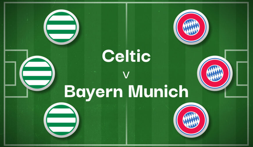 Celtic v Bayern Munich Best Betting Predictions, Cheat Sheet & Predicted Lineups