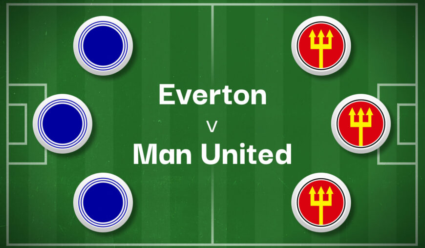 Everton v Man United Best Betting Predictions, Cheat Sheet & Predicted Lineups