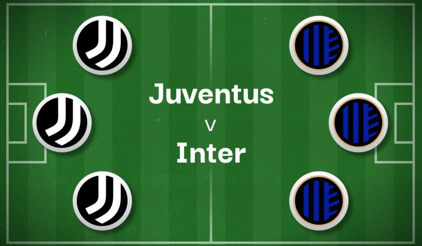 Juventus v Inter Best Betting Predictions, Cheat Sheet & Predicted Lineups