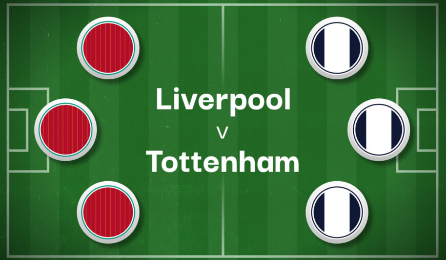 Liverpool v Tottenham Best Betting Predictions, Cheat Sheet & Predicted Lineups