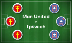 Man United v Ipswich Best Betting Predictions, Cheat Sheet & Predicted Lineups