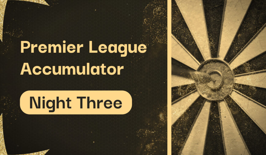 5/1 Premier League Darts 2025 Night Three Accumulator Tips