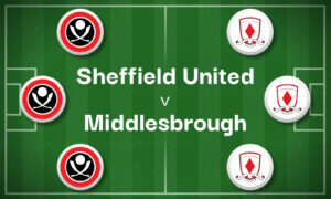 Sheffield United v Middlesbrough Best Betting Predictions, Cheat Sheet & Predicted Lineups