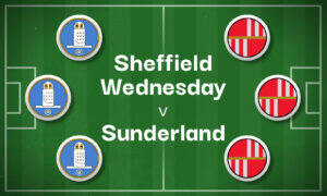 Sheffield Wednesday v Sunderland Best Betting Predictions, Cheat Sheet & Predicted Lineups