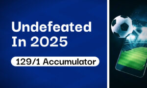 129/1 Premier League & EFL Undefeated Accumulator Tips