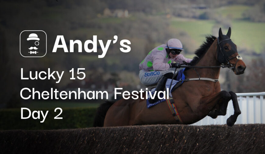 3,825/1 Cheltenham Festival Day 2 Lucky 15 Tips & Predictions