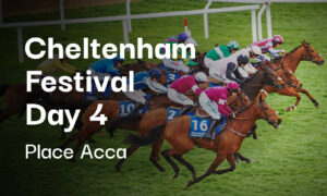 Cheltenham Festival Day 4 Place Accumulator Tips