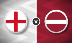 England v Latvia Bet Builder Tips - 1x Bet Builder 3/1