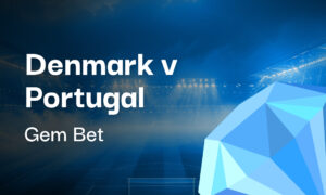 Gem Bet: Denmark v Portugal