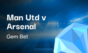 Gem Bet: Man Utd v Arsenal