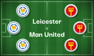 Leicester v Man United Best Betting Predictions, Cheat Sheet & Predicted Lineups